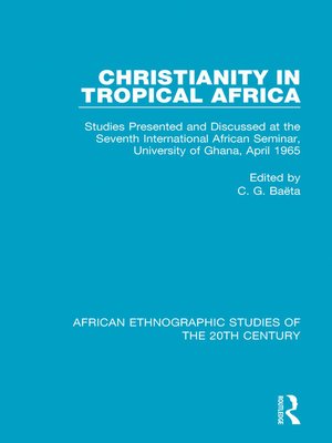cover image of Christianity in Tropical Africa